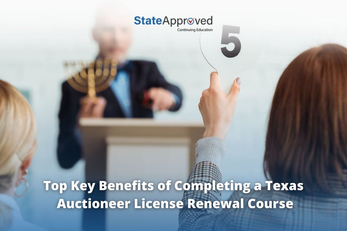 top key benefits of completing a texas auctioneer license renewal course